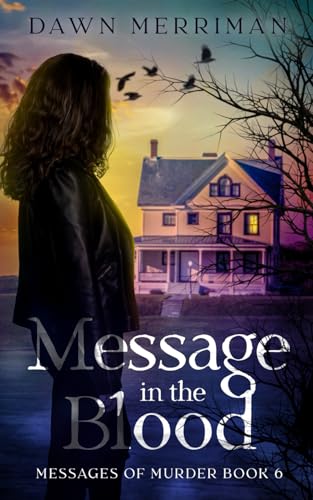 MESSAGE in the BLOOD: A small town psychic kidnap mystery. (Messages of Murder)