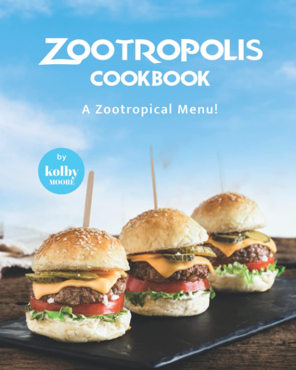 Zootropolis Cookbook: A Zootropical Menu!A Zootropical Menu!