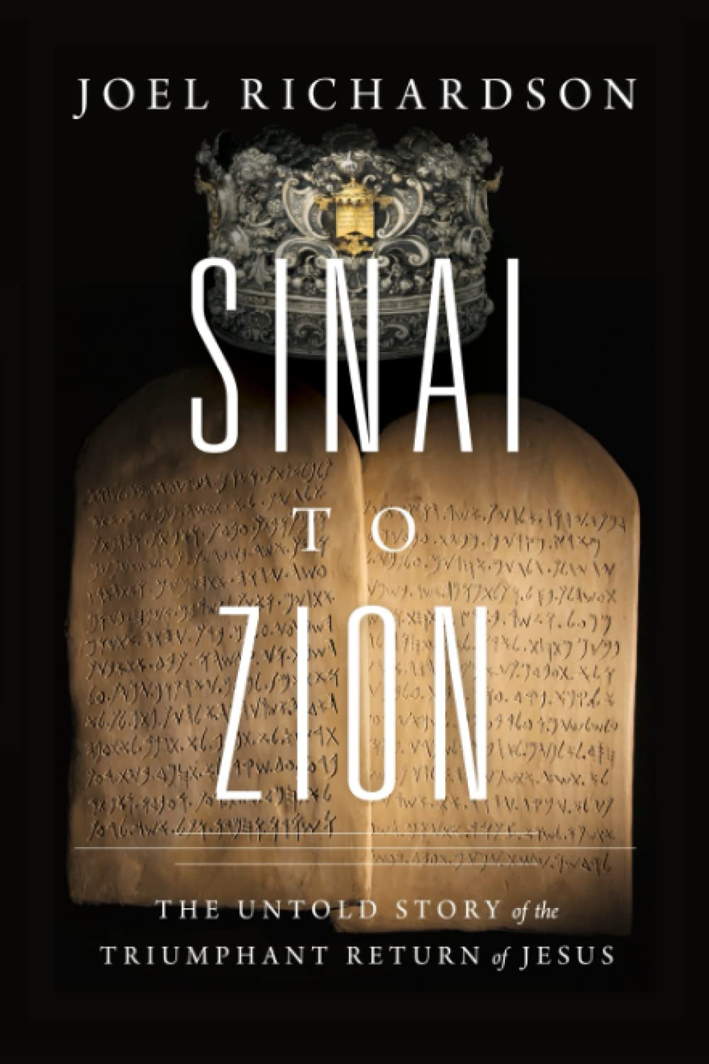 Sinai to Zion: The Untold Story of the Triumphant Return of Jesus - 2781
