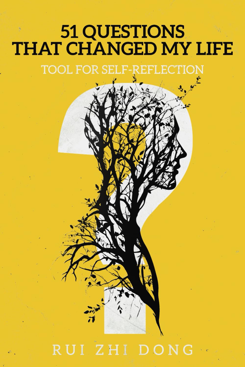 51 Questions That Changed My Life: Tool for Self-Reflection (Thinking Tools)