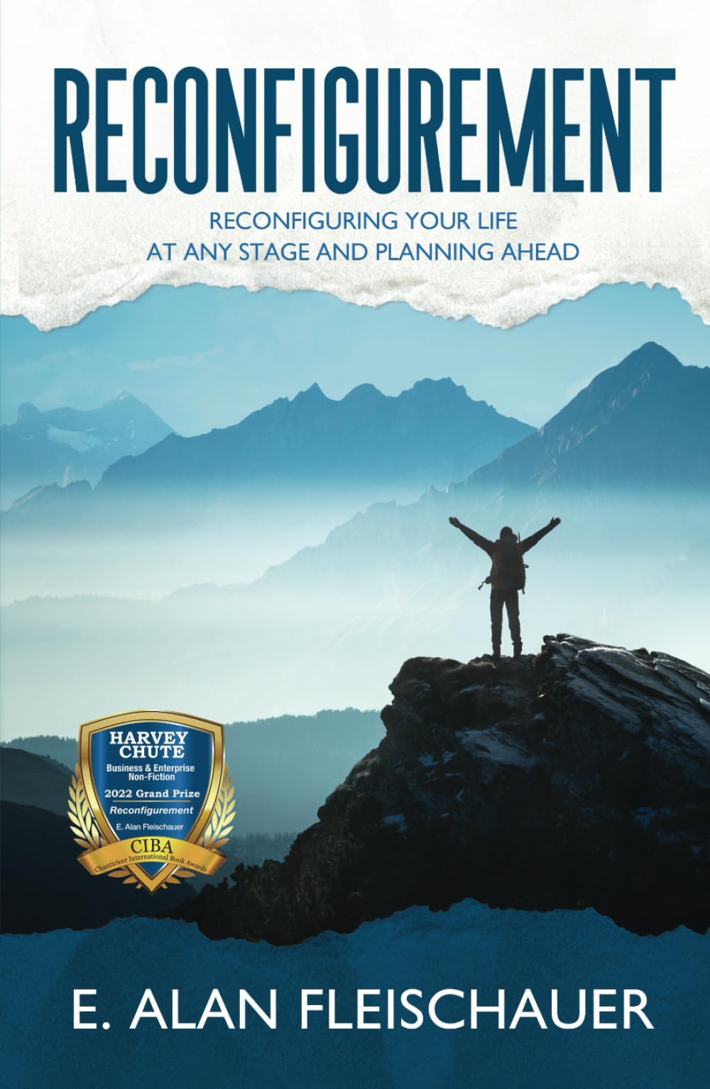 Reconfigurement: Reconfiguring Your Life at Any Stage and Planning Ahead