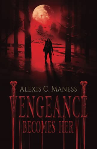 Vengeance Becomes Her (The Vengeance Duology)