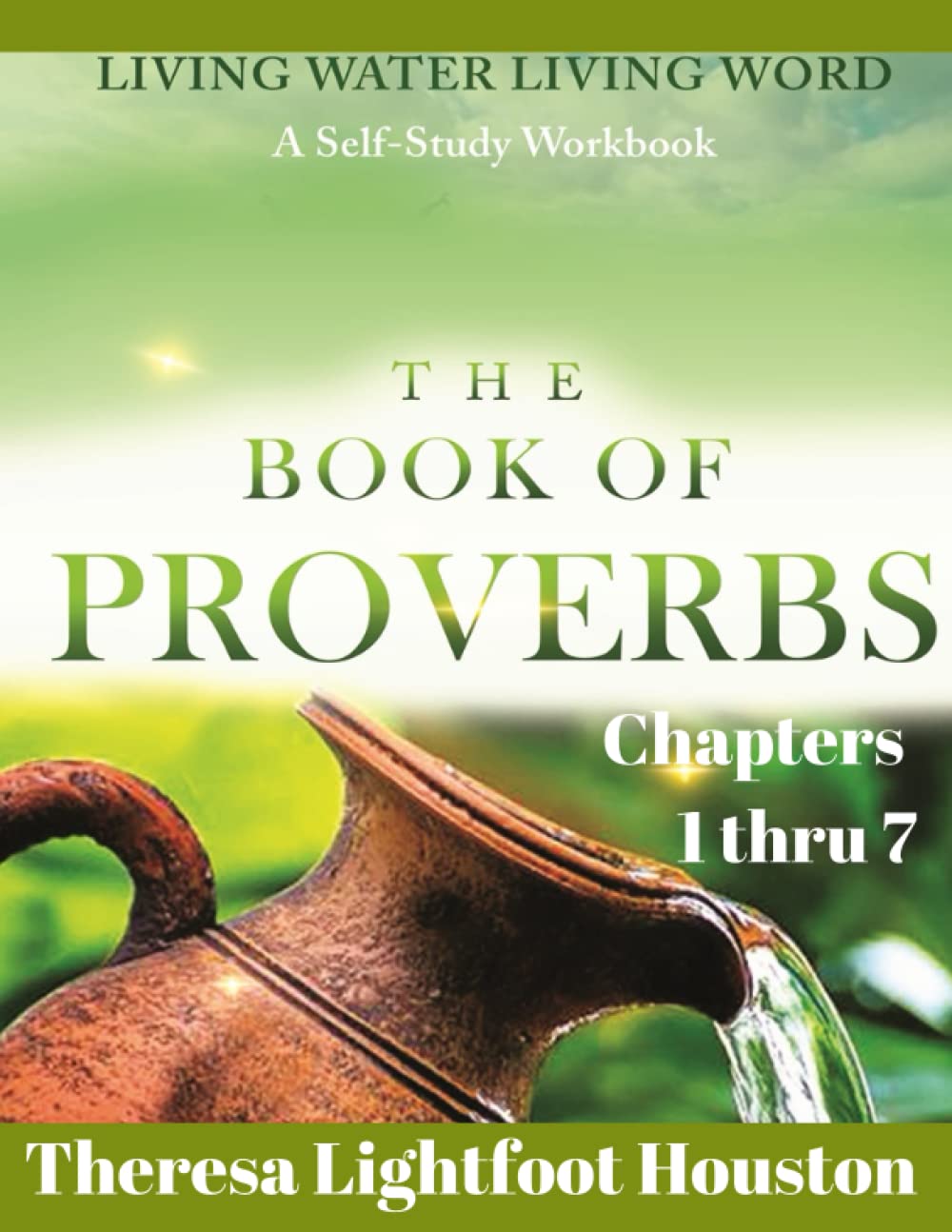 The Book of Proverbs: Chapters 1 thru 7