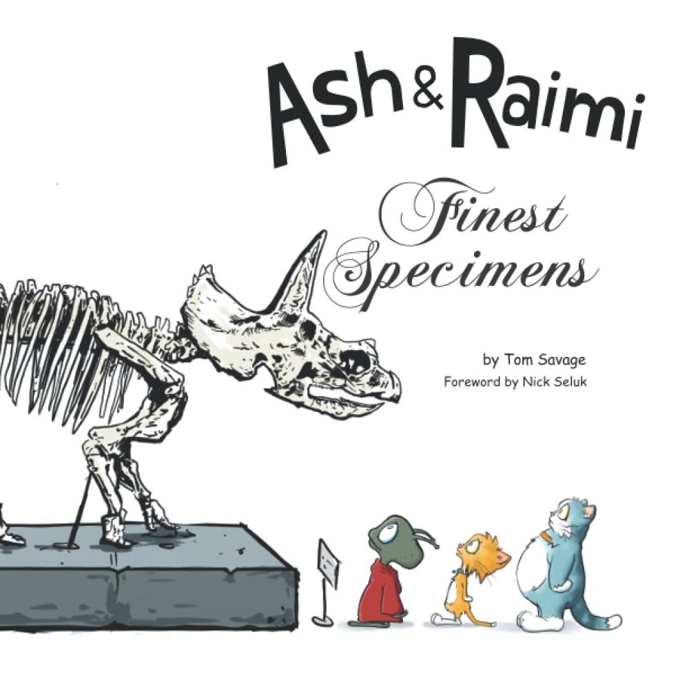 Ash and Raimi: Finest Specimens (Ash & Raimi)