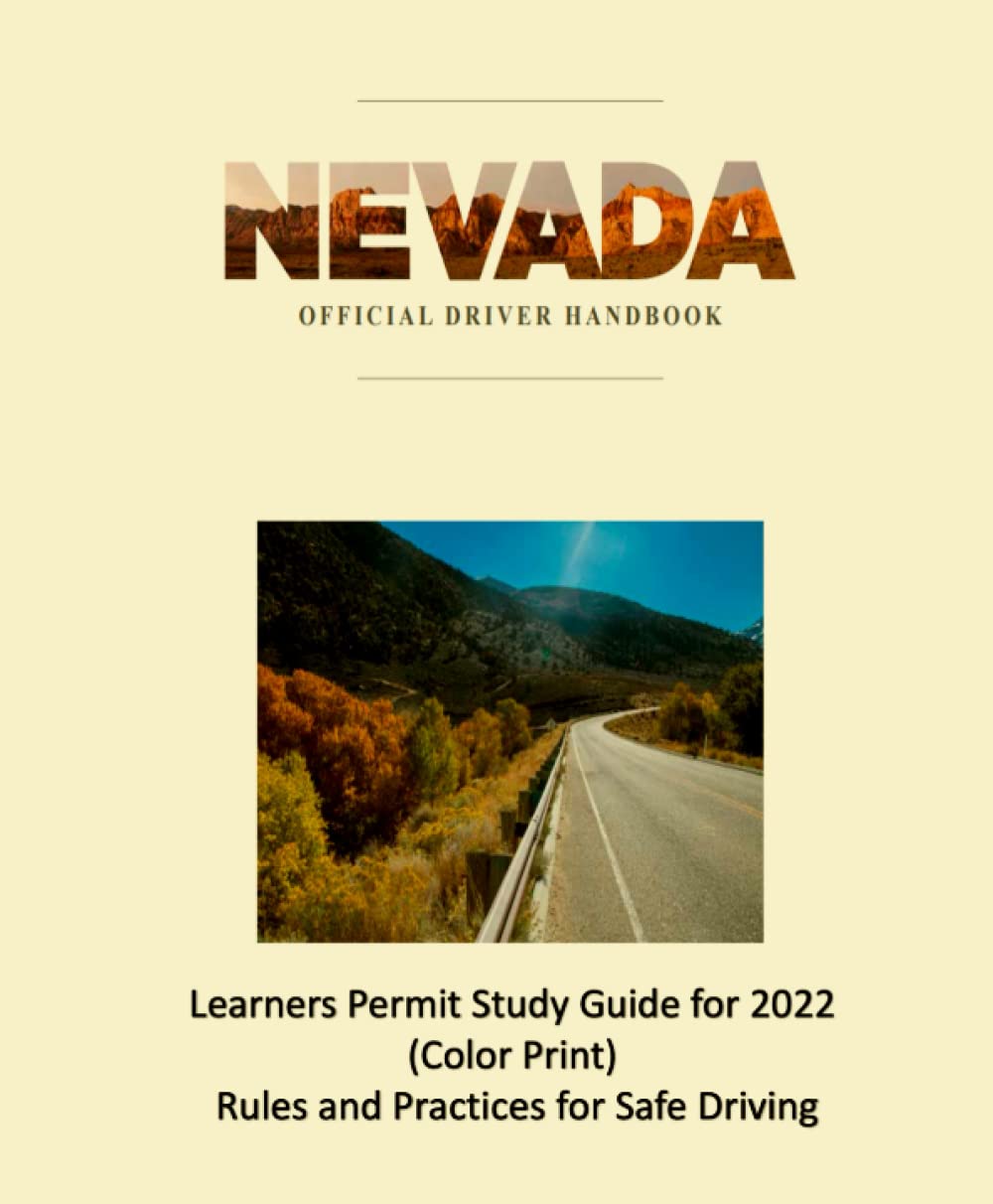 Nevada Official Driver Handbook: Learners Permit Study Guide for 2022 (Color Print) (Nevada Official Driver Handbooks) - 4005
