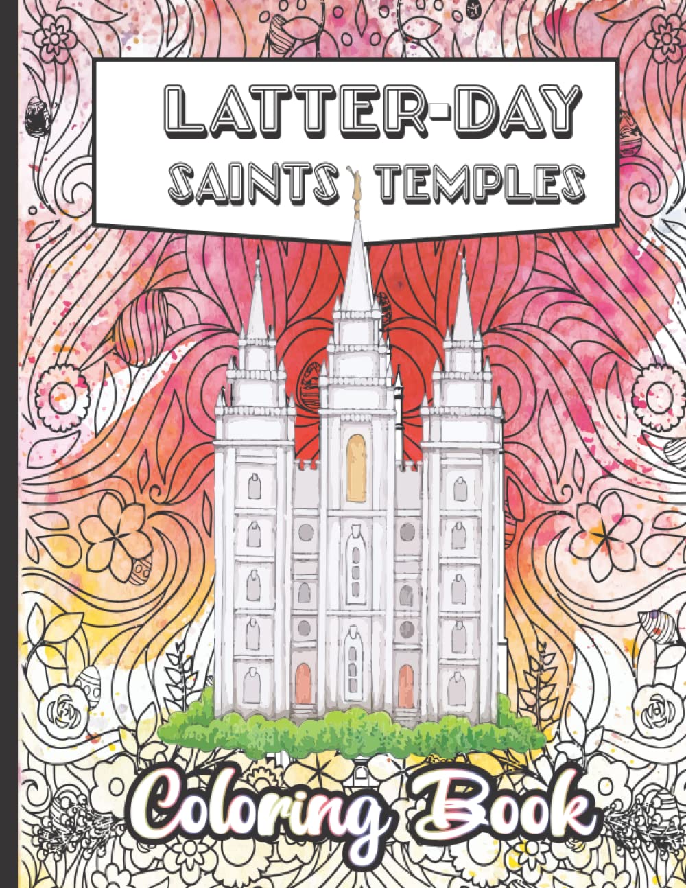 Latter day Saints temples: temples coloring book - 766