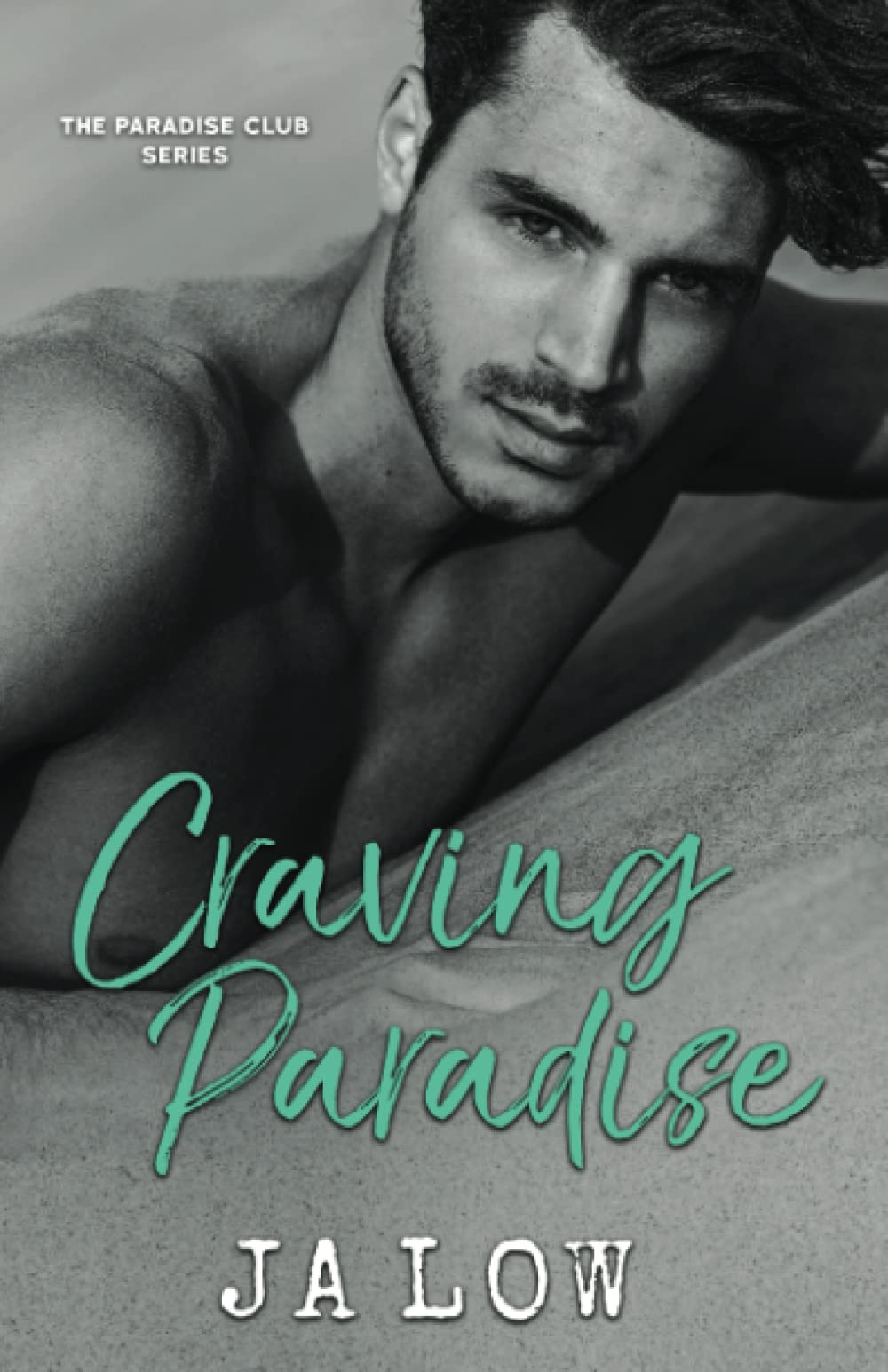 Craving Paradise: A Billionaire Romance (The Paradise Club)