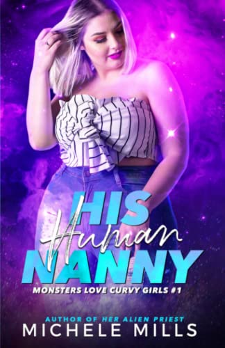 His Human Nanny (Monsters Love Curvy Girls)