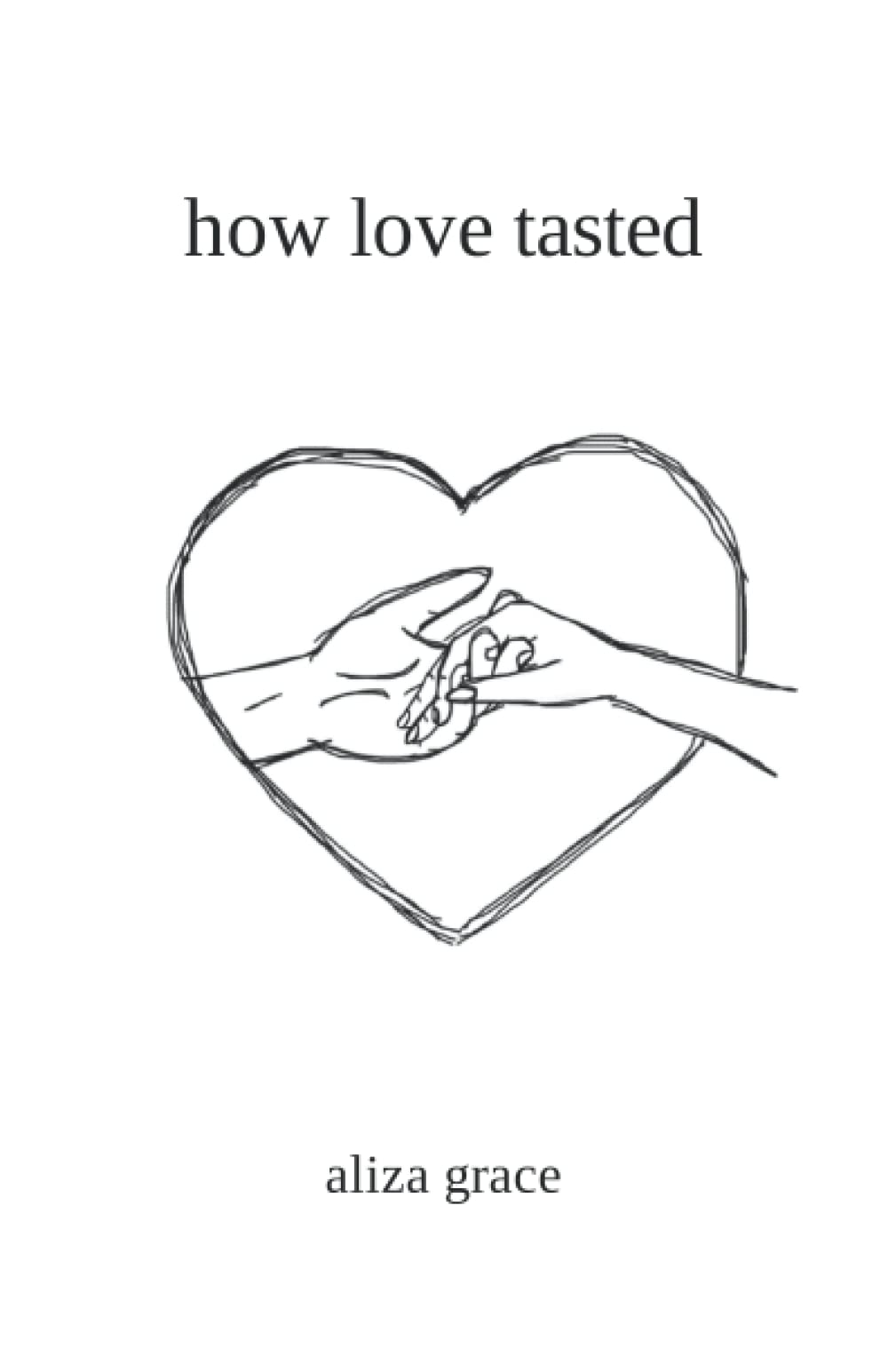 how love tasted: poetry - 2770