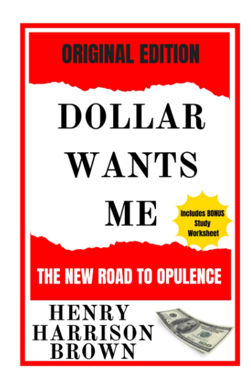 Dollars Want Me (Annotated): The New Road To Opulence
