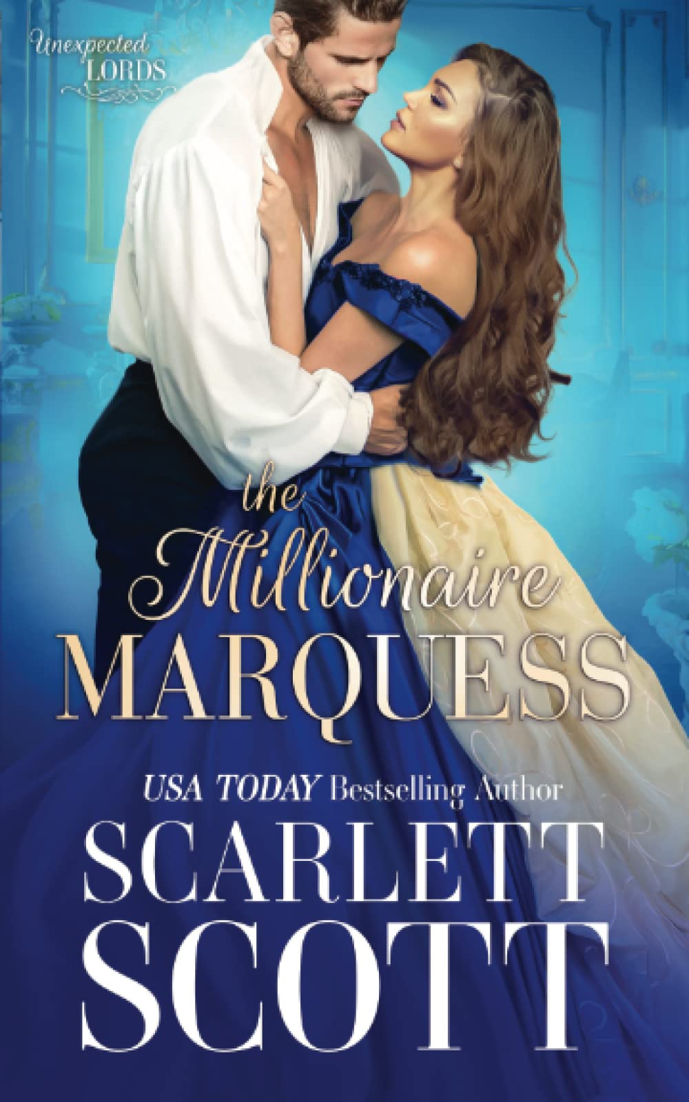 The Millionaire Marquess (Unexpected Lords)