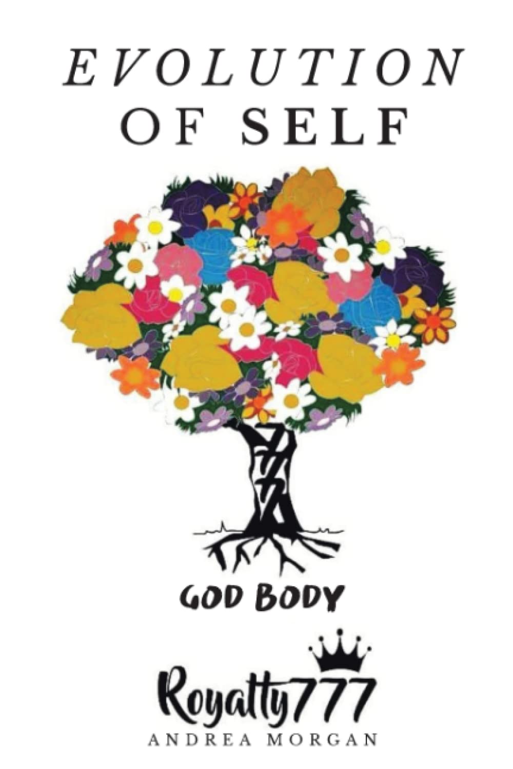 Evolution of Self: GOD BODY