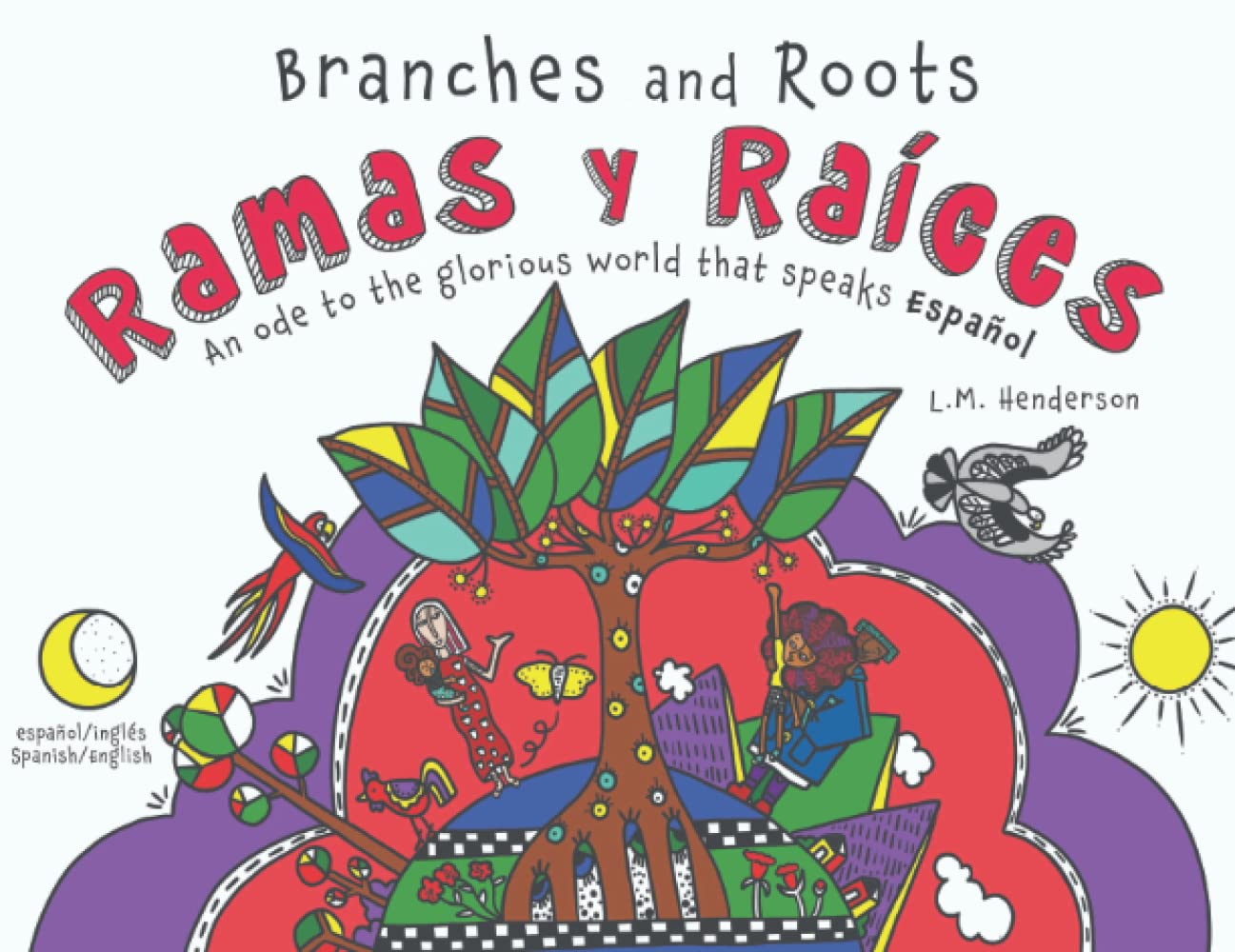 Ramas y Raíces: Branches and Roots (Spanish Edition)