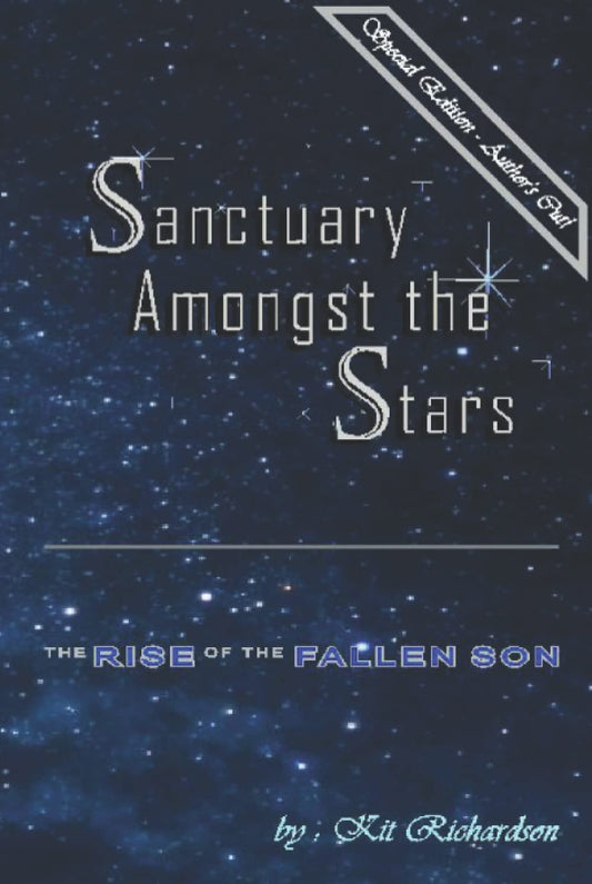 Sanctuary Amongst the Stars: The Rise of the Fallen Son