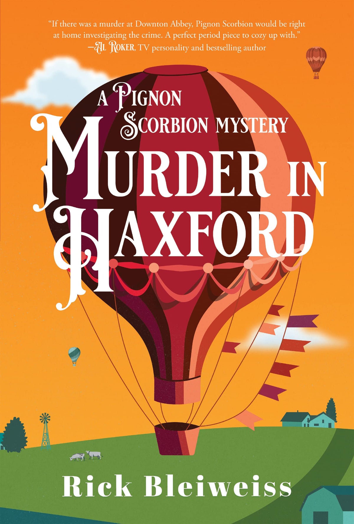 Murder in Haxford: A Pignon Scorbion Mystery -- A Classic British Whodunit Set in Edwardian England