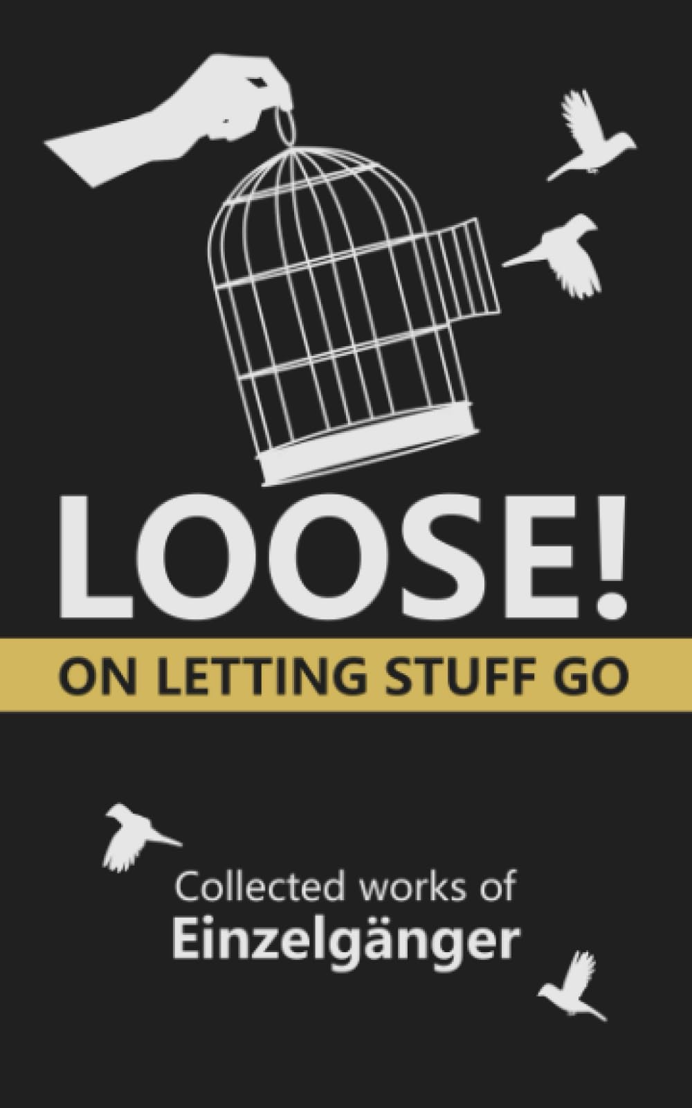 Loose: On Letting Stuff Go - 1534