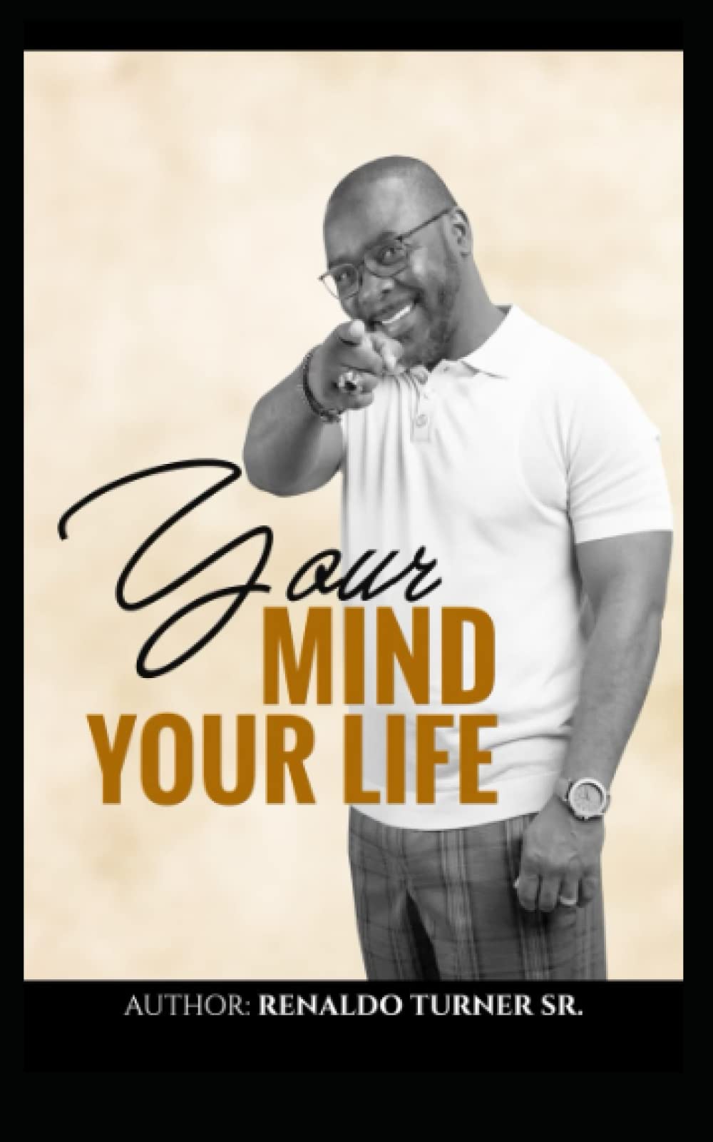 Your Mind, Your Life
