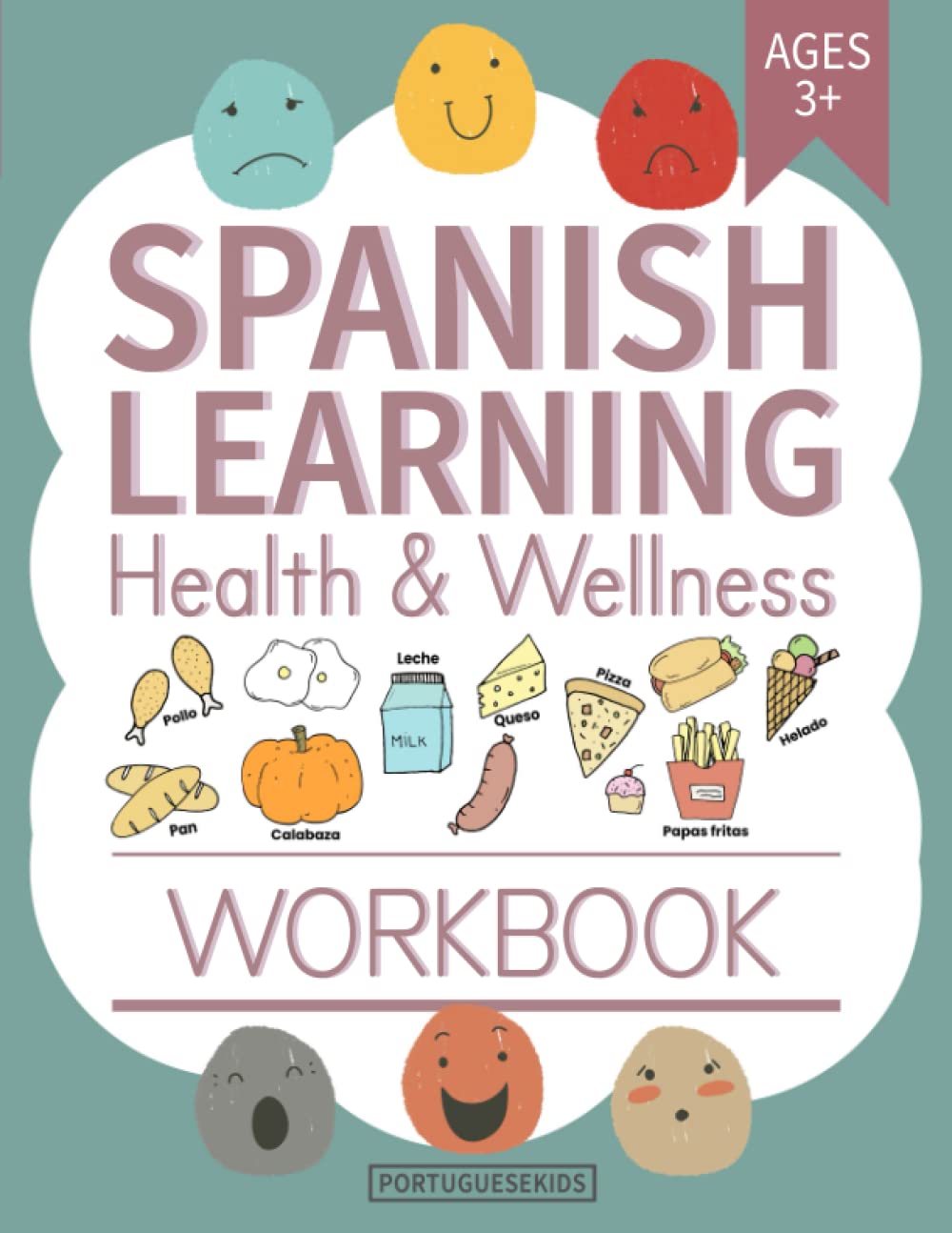Spanish Learning Health & Wellness Workbook: Positive Education Workbook for Kids Age 3+ | Good Habits, Affirmations, Emotions, Healthy Eating, ... and English (Learning Spanish Workbooks) - 5028