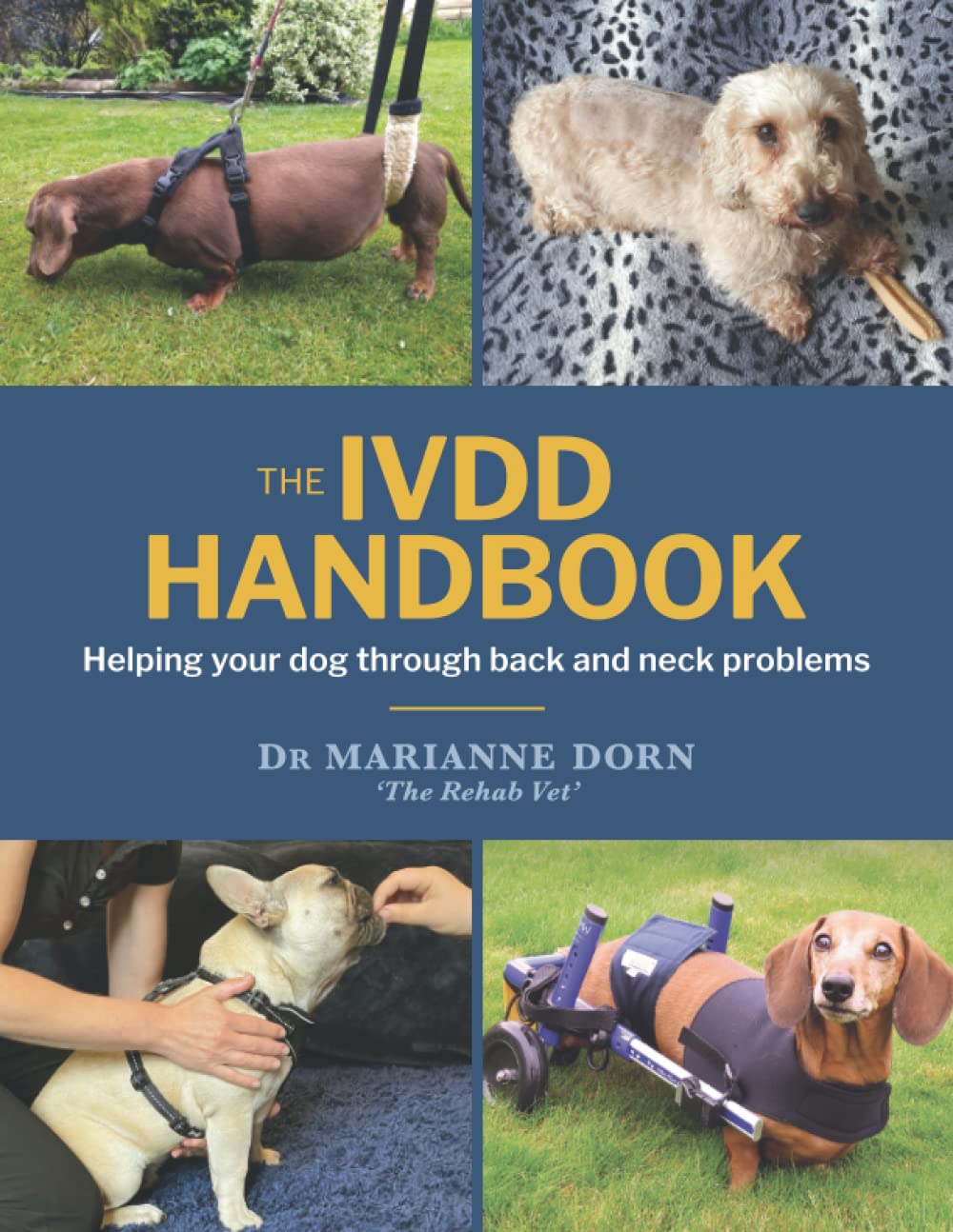 The IVDD Handbook: Helping your dog through back and neck problems - 4075