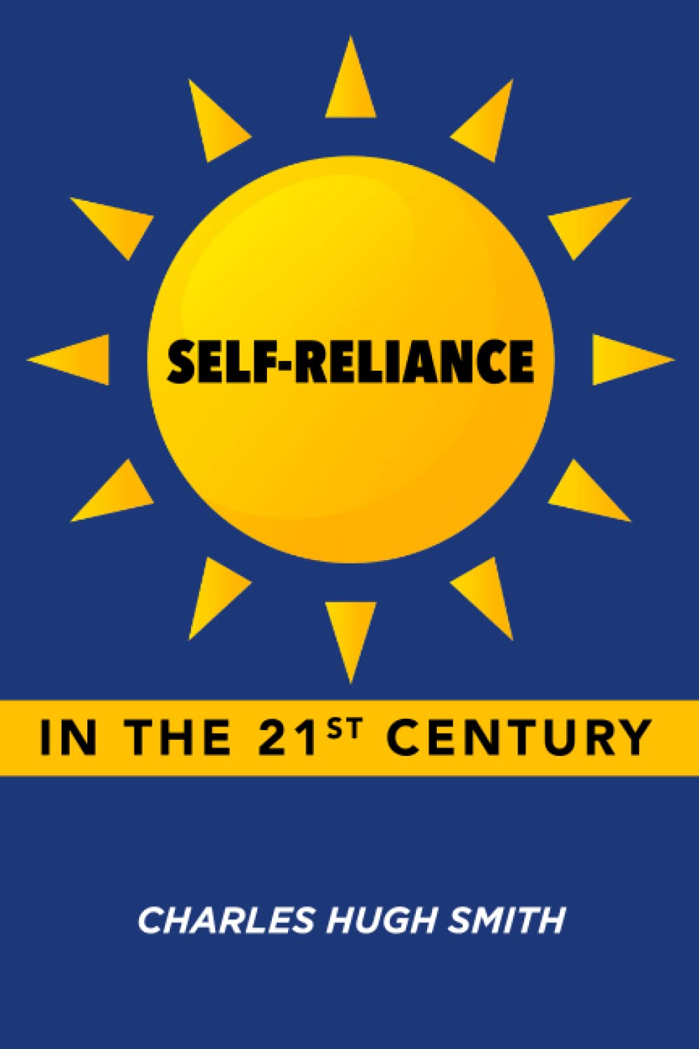 Self-Reliance in the 21st Century
