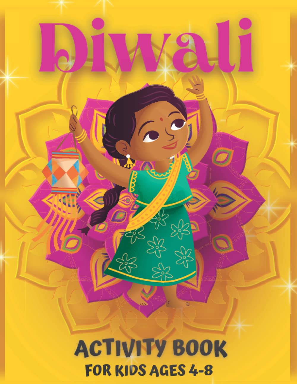 Diwali Activity Book For Kids Age 4-8: A Big Diwali Dot To Dot, Coloring, Mazes, Spot the Difference, Word Search and Count & Number Tracing Activity ... For 4-8 Year Old Kids | Fun Girls & Boys Gift