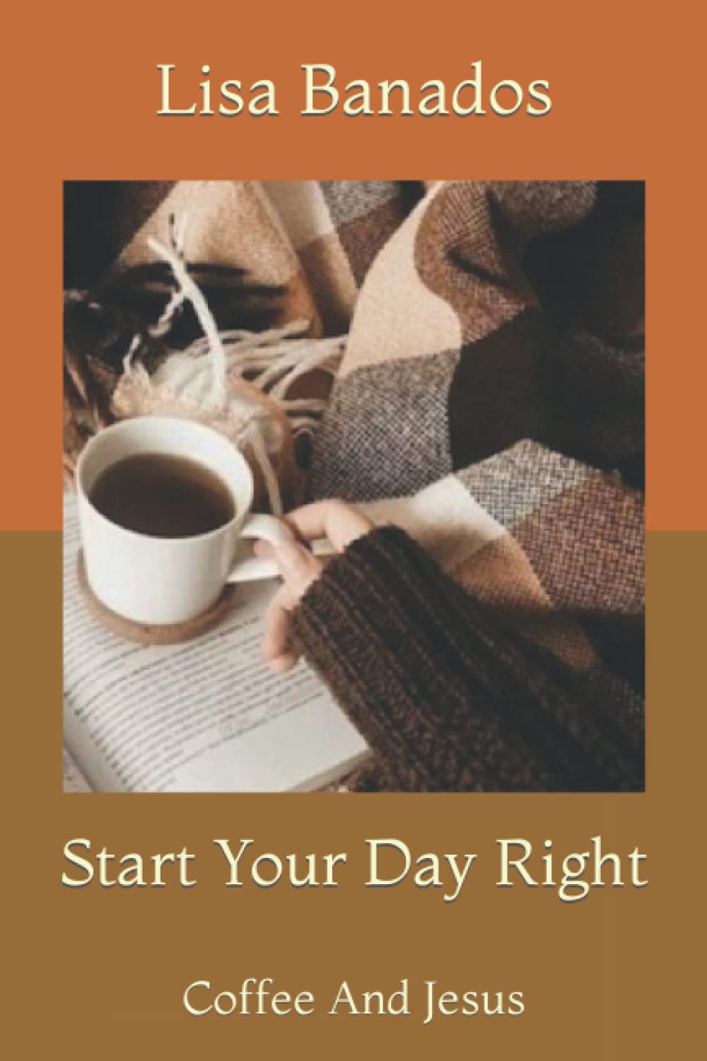 Start Your Day Right: Coffee And Jesus - 9181