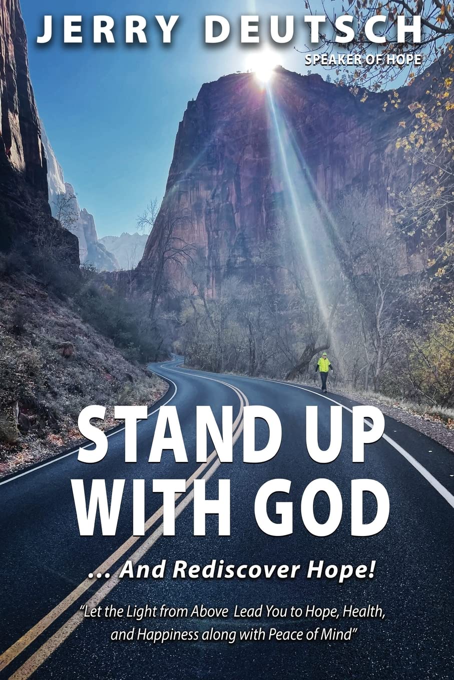 Stand Up With God: ... and Rediscover Hope!