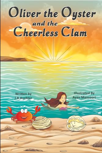 Oliver the Oyster and the Cheerless Clam (Oliver the Oyster series) - 5330