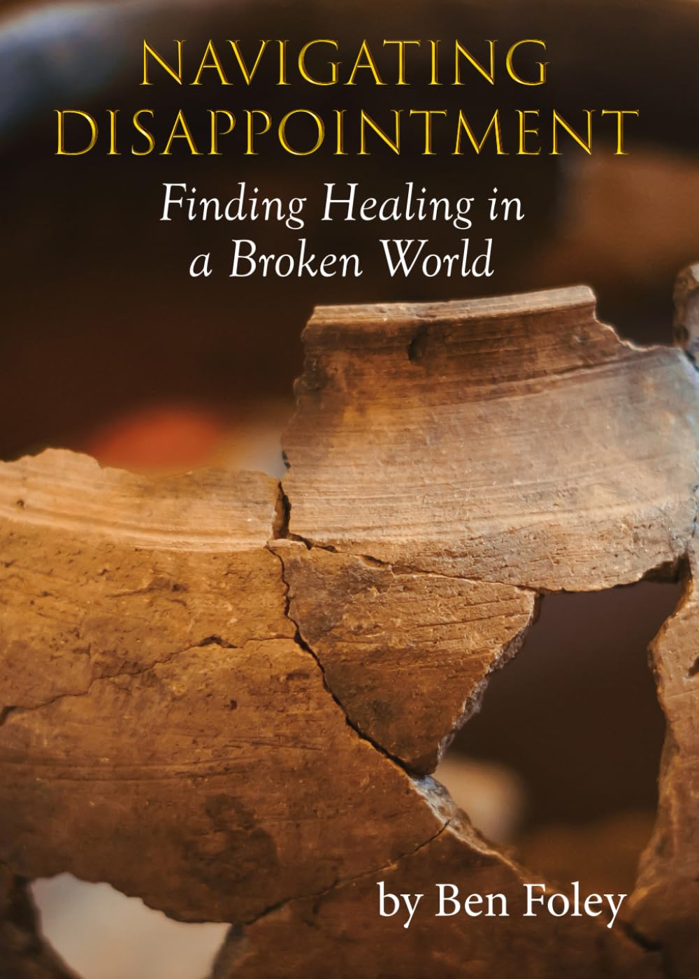 Navigating Disappointment: Finding Healing in a Broken World - 1754