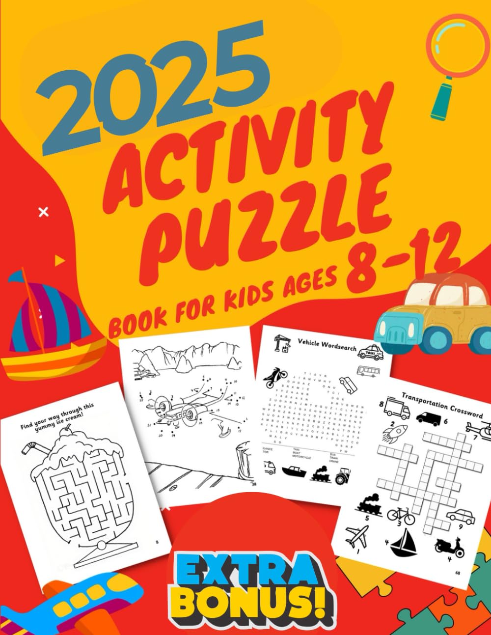 Ultimate Activity Puzzle Book for Kids Ages 8-12 Years: Mazes, Word Search, Dot to Dot, Word Scramble, Tic Tac Toe, Crossword, Sudoku (Activity Books For Kids) - 508