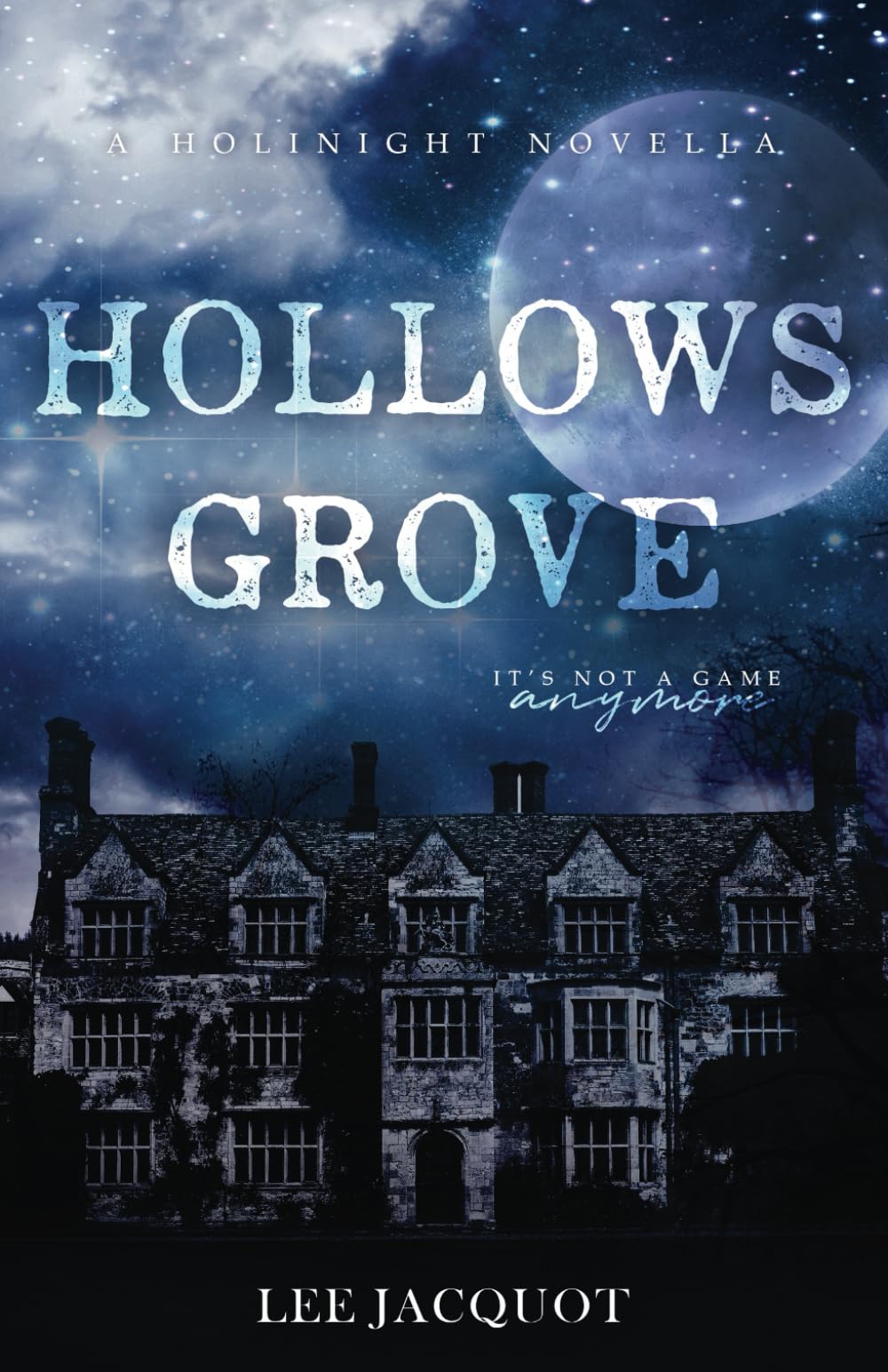 Hollows Grove (A Holinight Novella)