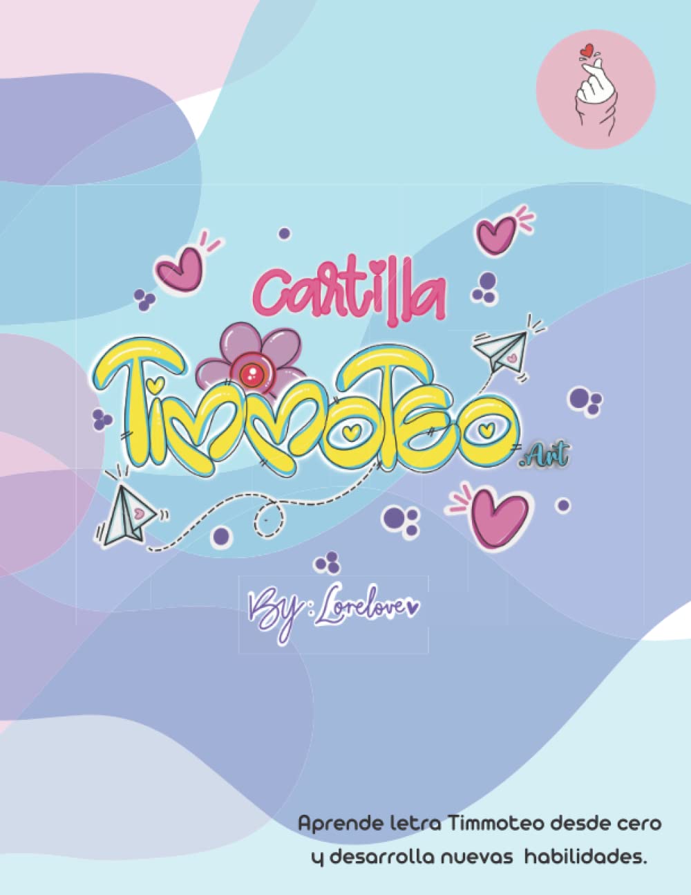 CARTILLA TIMMOTEO.ART: Aprende un nuevo estilo de letra (Spanish Edition) - 2417