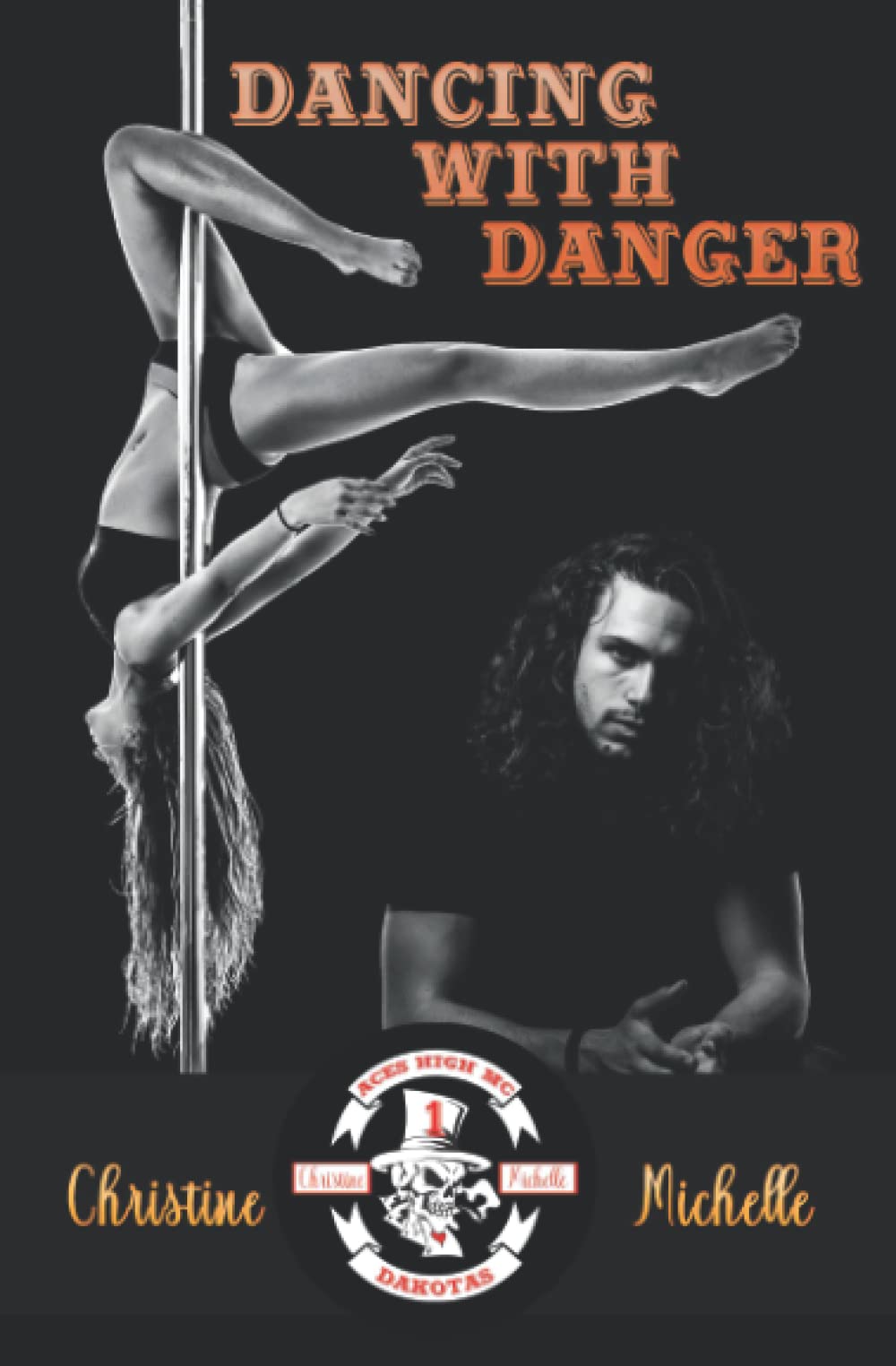 Dancing With Danger: Aces High MC (Aces High MC - Dakotas)