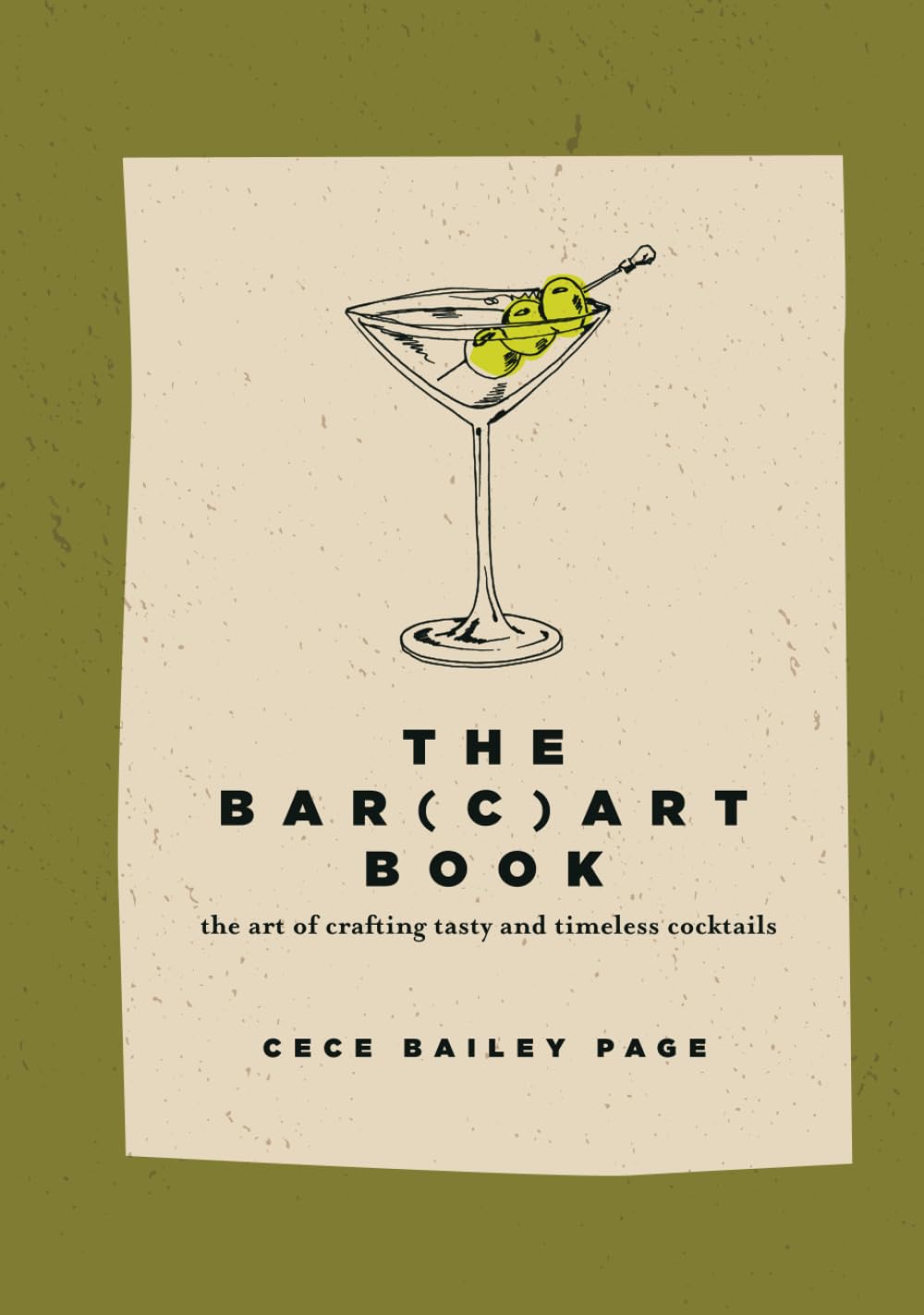 The Bar(c)art Book: The Art of Crafting Tasty and Timeless Cocktails - 2678
