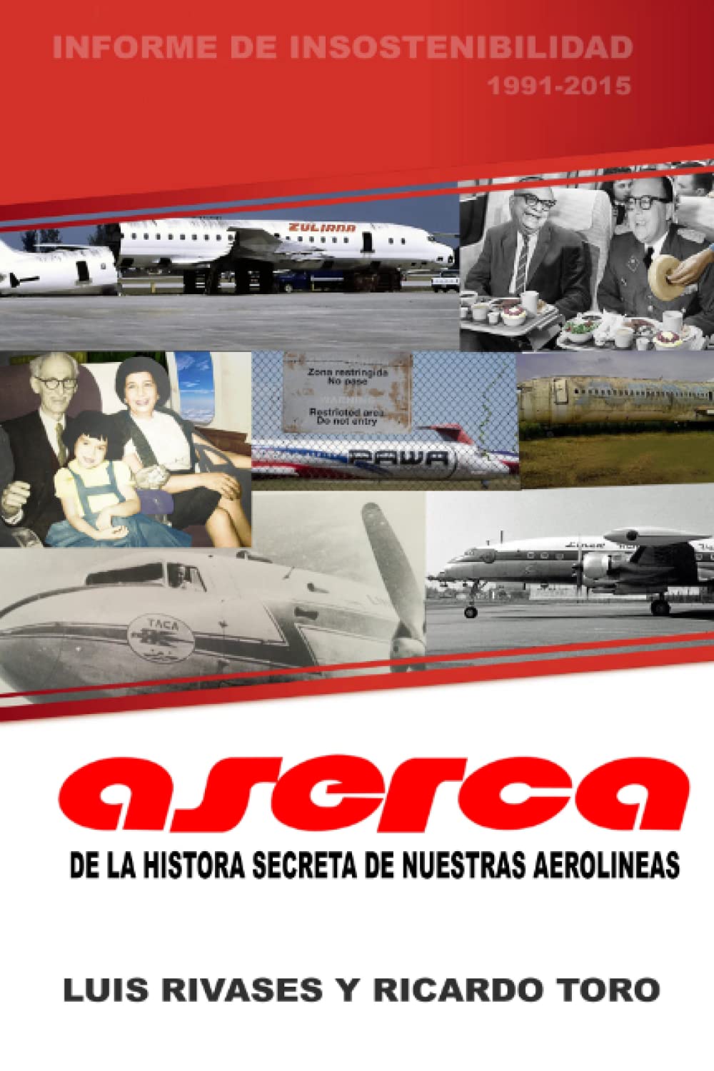 ASERCA la historia secreta de nuestras aerolíneas 1991-2017 (Spanish Edition)