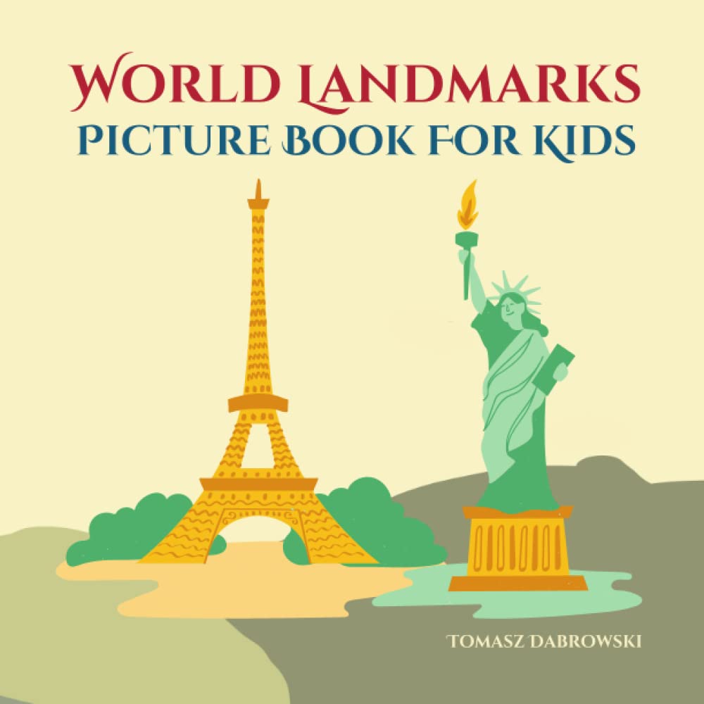 World Landmarks Picture Book For Kids: A Journey to the Most Fascinating Landmarks Around the Globe - 5636