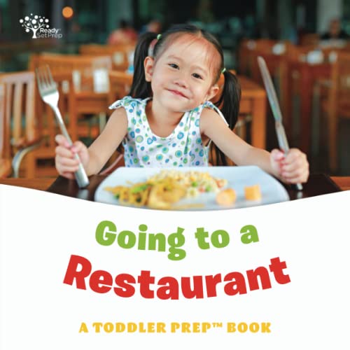 Going to a Restaurant: A Toddler Prep Book