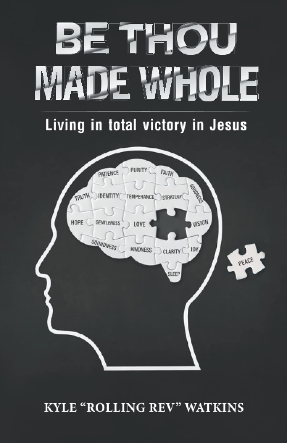 BE THOU MADE WHOLE: Living in total victory through Jesus Christ - 6735