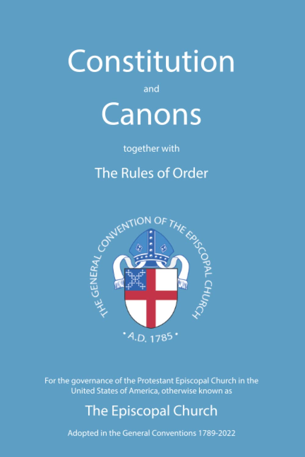 Constitution and Canons together with the Rules of Order - 8822