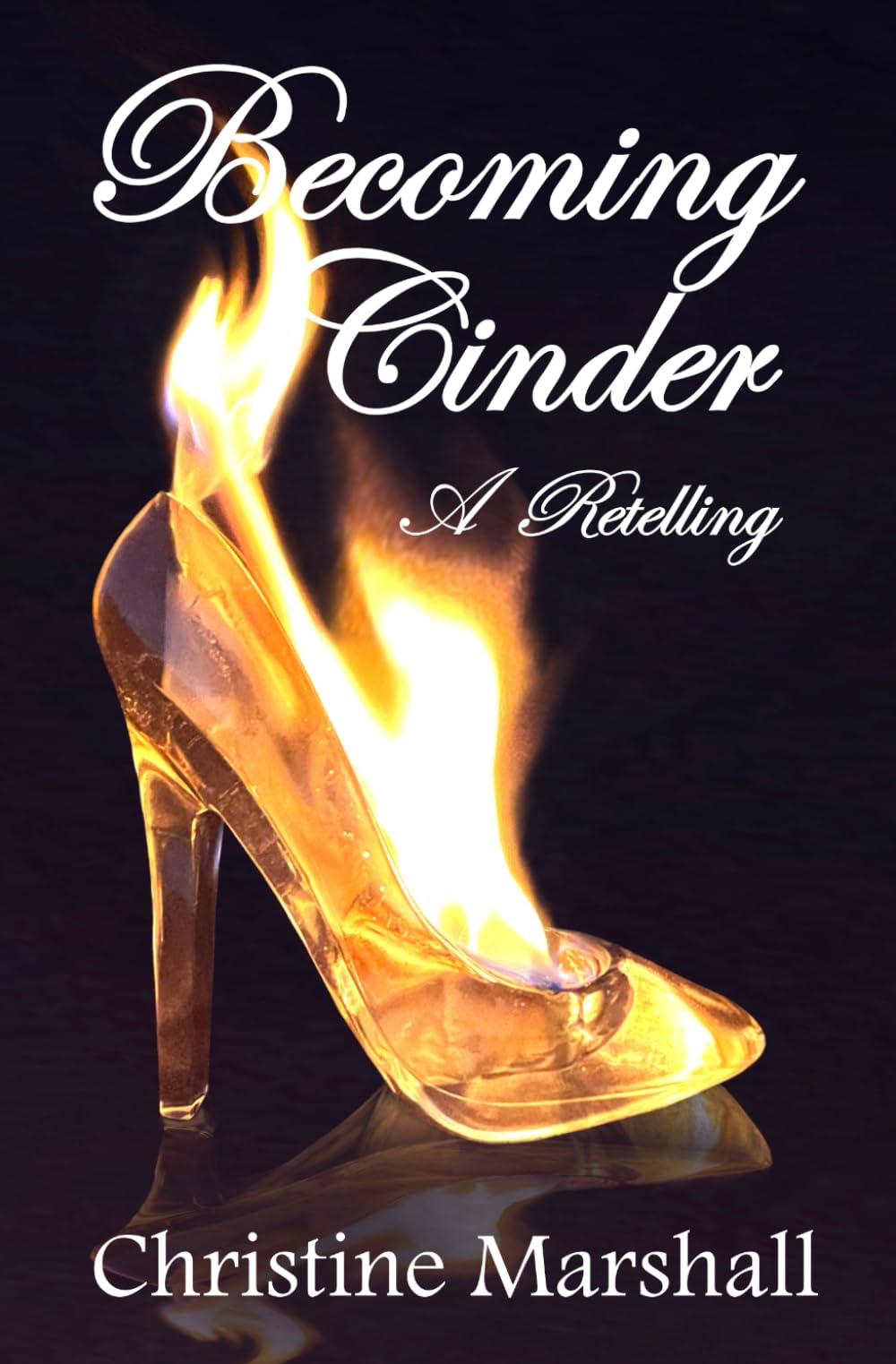 Becoming Cinder: A Retelling #1 (Princess Retellings Prequels)