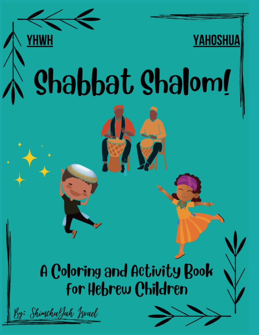 Shabbat Shalom!: A Coloring and Activity Book for Hebrew Children