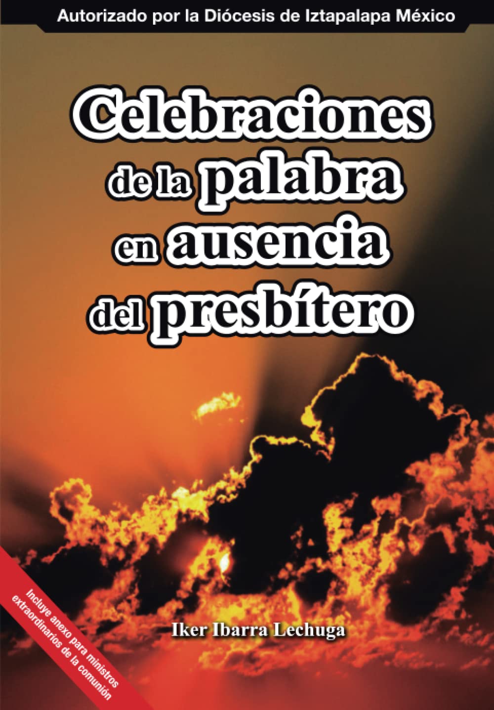 Celebraciones de la palabra en ausencia del presbitero (Spanish Edition)