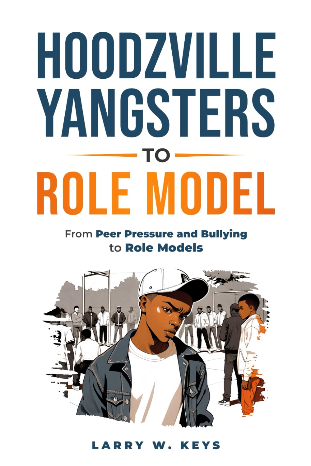 HOODZVILLE: YANGSTERS TO ROLE MODEL (Yangster to Role Model) - 2089