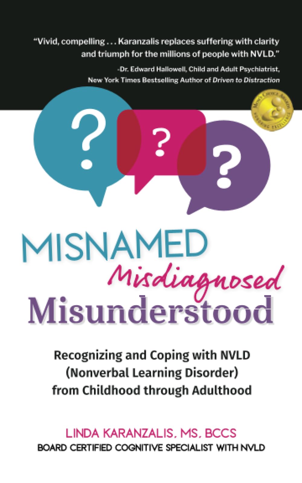 Misnamed, Misdiagnosed, Misunderstood: Recognizing and Coping with NVLD (Nonverbal Learning Disorder) from Childhood Through Adulthood - 5895
