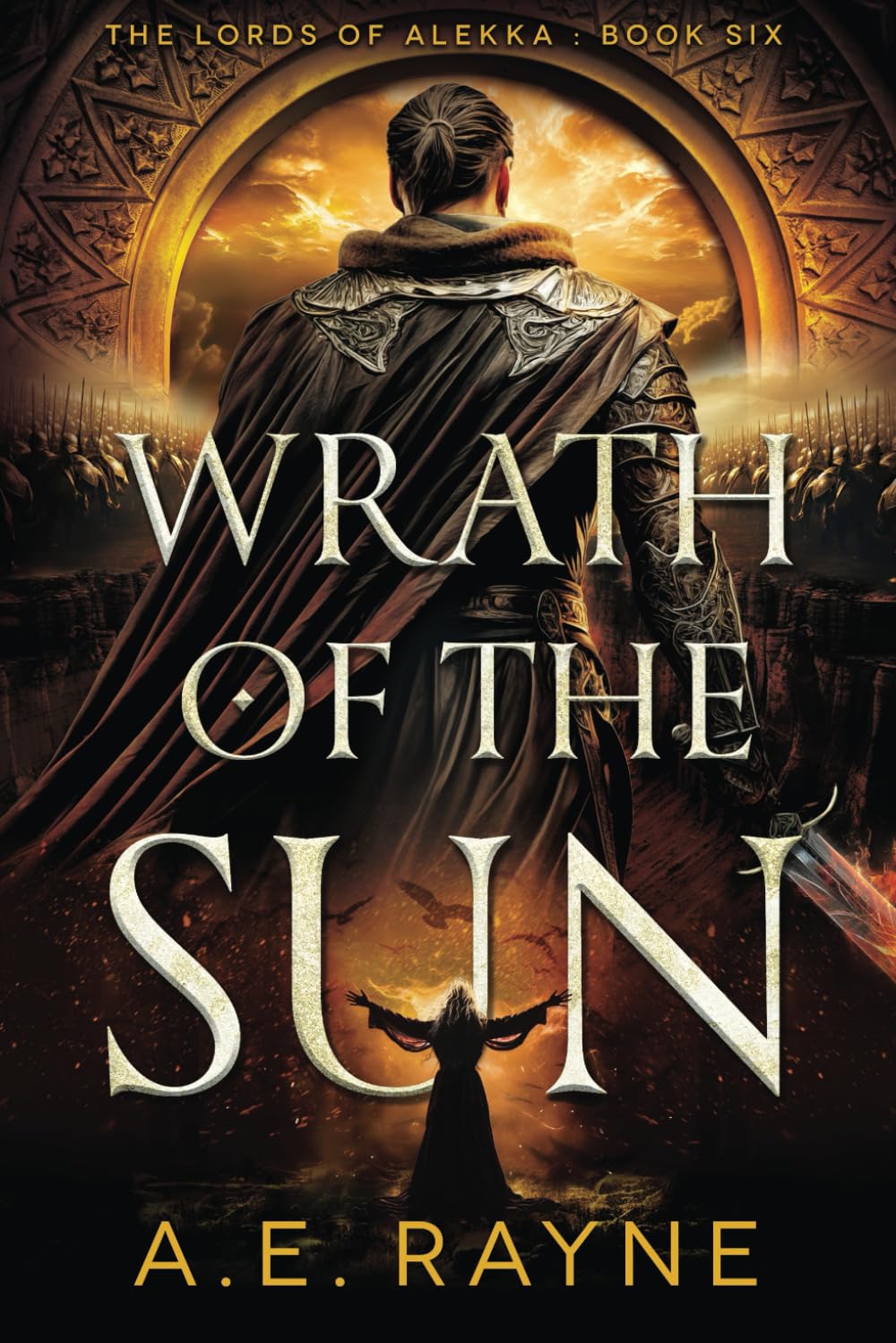 Wrath of the Sun: An Epic Fantasy Adventure (The Lords of Alekka Book 6) - 5934