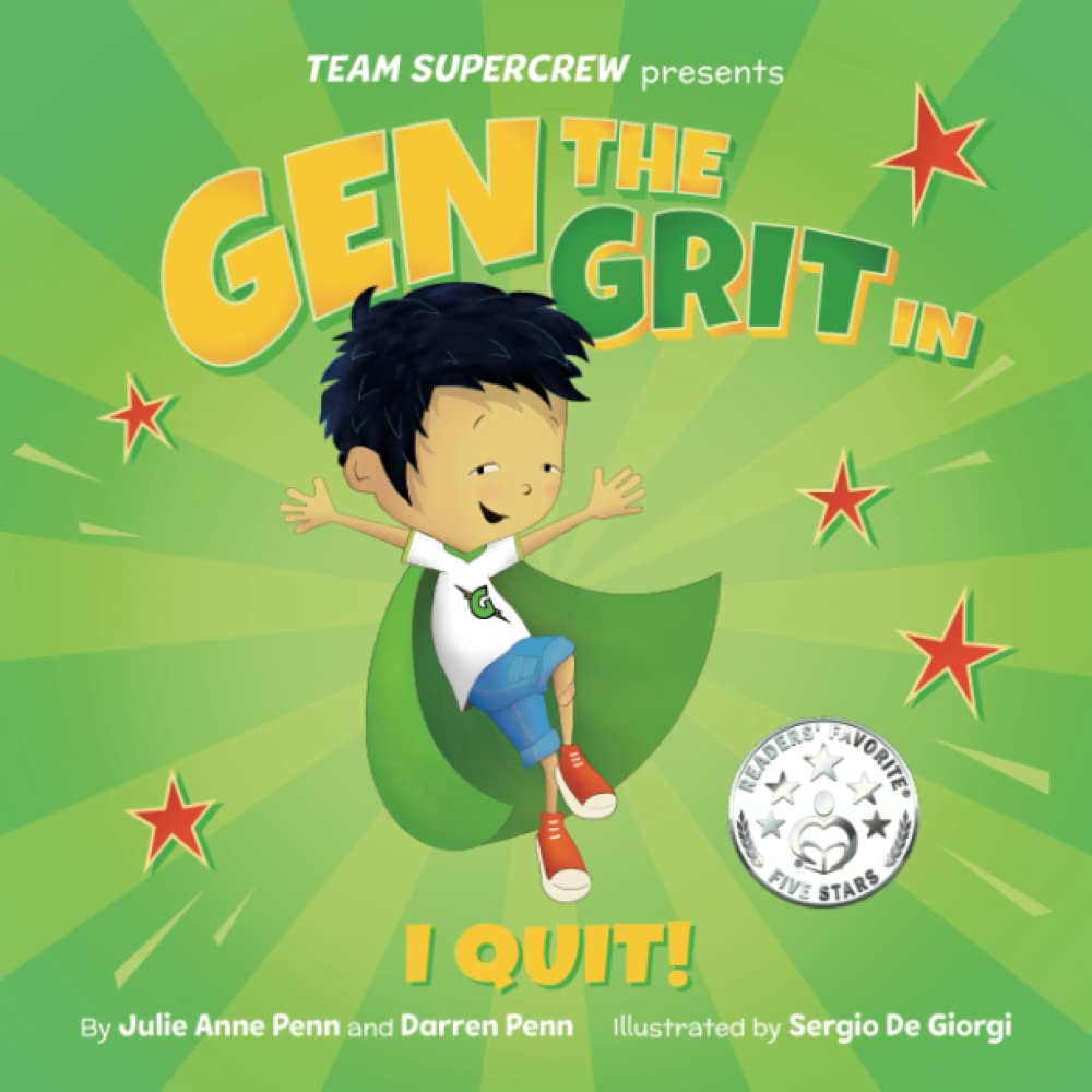 Gen the Grit in I Quit! (Team Supercrew Series): A children's book about big emotions, resilience, and not giving up.
