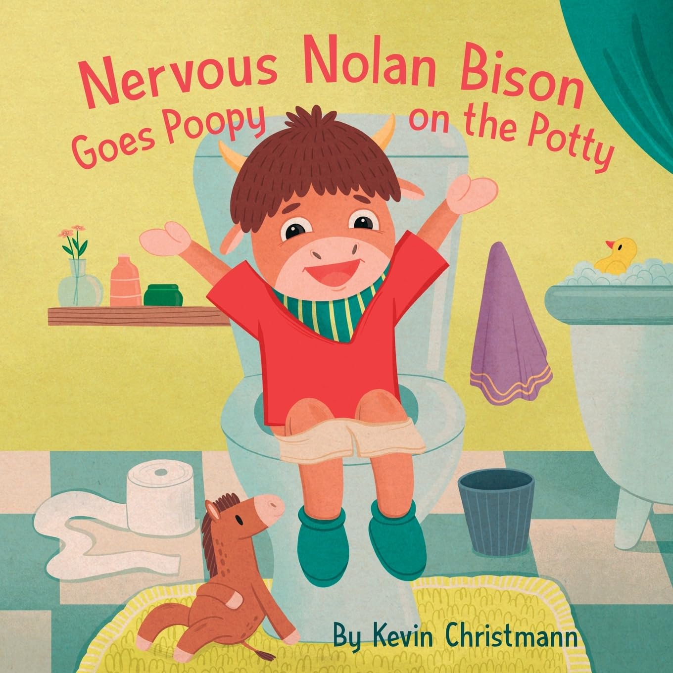 Nervous Nolan Bison Goes Poopy on the Potty: In this rhyming story, Nolan, who is often anxious, discovers that going poop on the toilet is not scary at all! - 5678