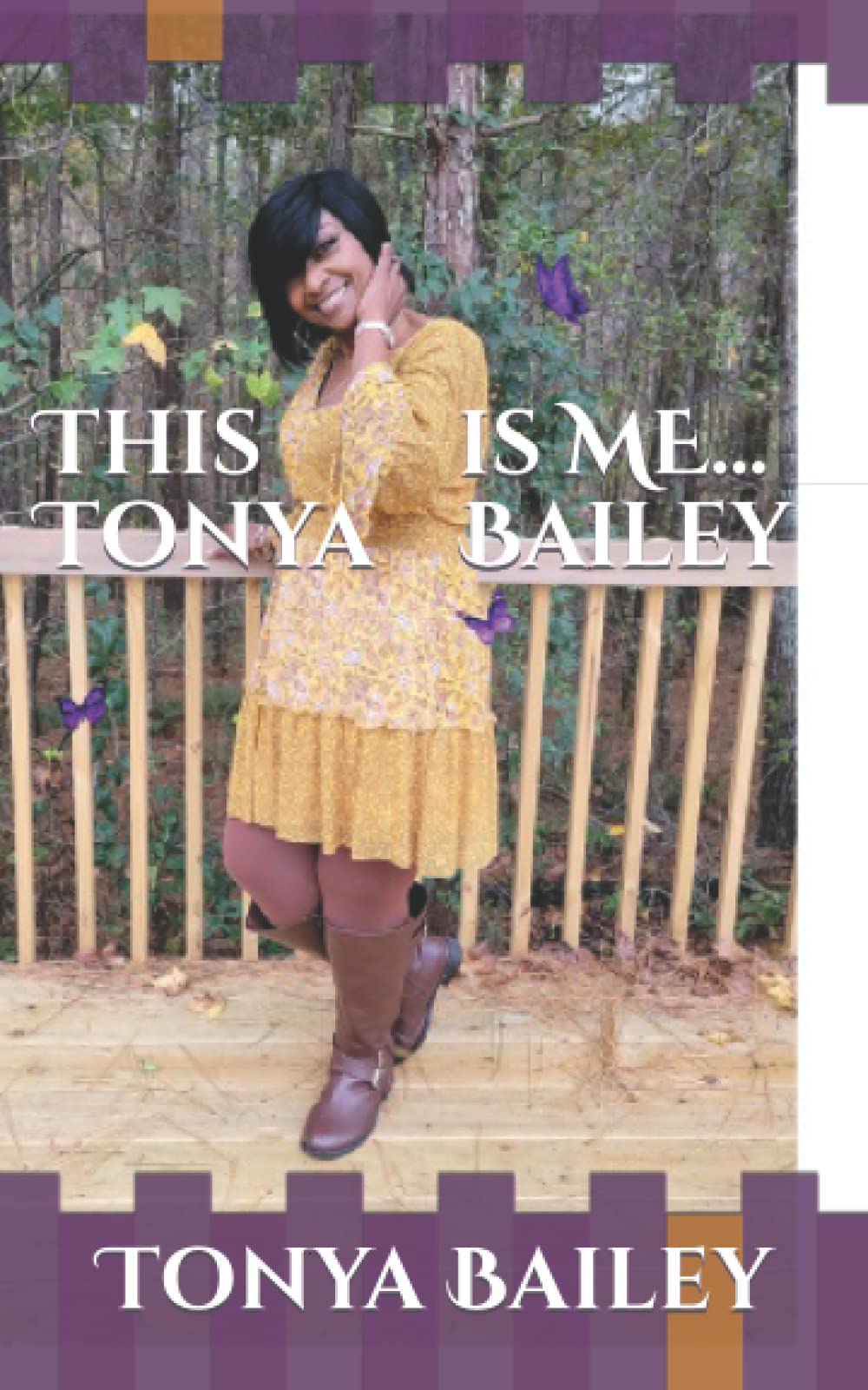 This is ME… Tonya Bailey