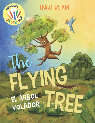 The Flying Tree - El árbol volador: Bilingual Children's Book in English and Spanish. Suitable for preschool, kindergarten and at home! (Kids Learn Spanish) - 8202