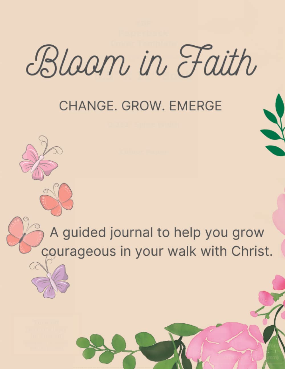 Bloom in Faith: Change. Grow. Emerge. - 5271